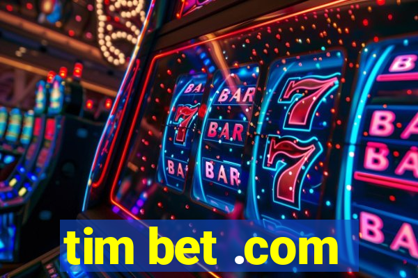 tim bet .com